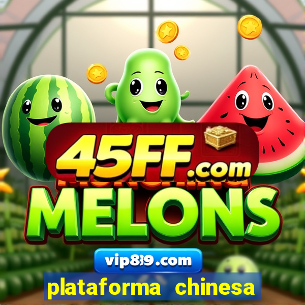 plataforma chinesa para ganhar dinheiro